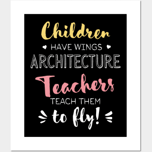 Architecture Teacher Gifts - Beautiful Wings Quote Posters and Art